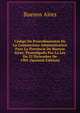 Codigo De Procedimientos De Lo Contencioso-Administrativo Para La Provincia De Buenos Aires: Promulgado Por La Ley De 22 Diciembre De 1905 (Spanish Edition), Buenos Aires 