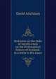 Strictures on the Duke of Argyll's essay on the ecclesiastical history of Scotland: in a letter to His Grace, David Aitchison 