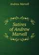 Satires of Andrew Marvell, Andrew Marvell 