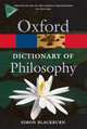 The Oxford Dictionary of Philosophy, Blackburn, Simon 