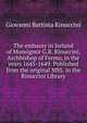 The embassy in Ireland of Monsignor G.B. Rinuccini, Archbishop of Fermo, in the years 1645-1649. Published from the original MSS. in the Rinuccini Library, Giovanni Battista Rinuccini 