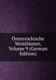 Osterreichische Weisthumer, Volume 9 (German Edition), 