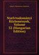 Nyelvtudomanyi Kozlemenyek, Volume 32 (Hungarian Edition), Magyar Tudomanyos Akademia 