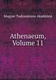 Athenaeum, Volume 11, Magyar Tudomanyos Akademia 