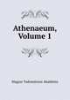 Athenaeum, Volume 1, Magyar Tudomanyos Akademia 