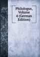Philologus, Volume 4 (German Edition), 