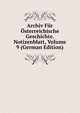 Archiv Fur Osterreichische Geschichte. Notizenblatt, Volume 9 (German Edition), 