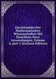 Encyklop?die Der Mathematischen Wissenschaften Mit Einschluss Ihrer Anwendungen, Volume 4, part 1 (German Edition), 
