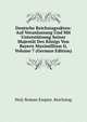 Deutsche Reichstagsakten: Auf Veranlassung Und Mit Unterstutsung Seiner Majestat Des Konigs Von Bayern Maximilliam Ii, Volume 7 (German Edition), Holy Roman Empire. Reichstag 