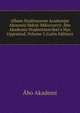 Album Studiosorum Academiae Aboensis Mdcxl-Mdcccxxvii: Abo Akademis Studentmatrikel a Nyo Upprattad, Volume 2 (Latin Edition), Abo Akademi 