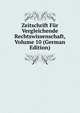 Zeitschrift Fur Vergleichende Rechtswissenschaft, Volume 10 (German Edition), 