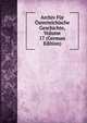 Archiv Fur Osterreichische Geschichte, Volume 17 (German Edition), 