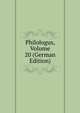 Philologus, Volume 20 (German Edition), 