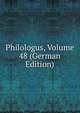 Philologus, Volume 48 (German Edition), 