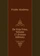 De Vrije Fries, Volume 17 (Frisian Edition), Fryske Akademy 