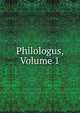 Philologus, Volume 1, 