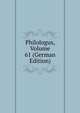 Philologus, Volume 61 (German Edition), 