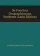 De Fontibus Geographicorum Strobonis (Latin Edition), Arnold Hermann Ludwig Heeren 