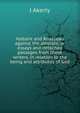 Voltaire and Rousseau against the atheists; or essays and detached passages from those writers, in relation to the being and attributes of God, J Akerly 