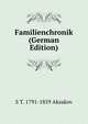 Familienchronik (German Edition), S T. 1791-1859 Aksakov 