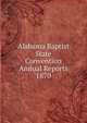 Alabama Baptist State Convention Annual Reports 1870, 