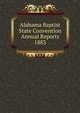 Alabama Baptist State Convention Annual Reports 1883, 