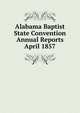 Alabama Baptist State Convention Annual Reports April 1857, 