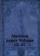 Museum paper Volume 02-07, 