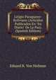 Litigio Paraguayo-Boliviano (Articulos Publicados En "En Diario" De La Paz). (Spanish Edition), Eduard R. Von Hofman 