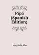 Pipa (Spanish Edition), Leopoldo Alas 