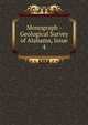 Monograph - Geological Survey of Alabama, Issue 4, 