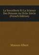 La Sorcellerie Et La Science Des Poisons Au Xviie Siecle (French Edition), Masson Albert 
