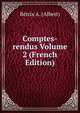 Comptes-rendus Volume 2 (French Edition), Betrix A. (Albert) 