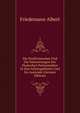 Die Postfreimarken Und Die Entwertungen Der Deutschen Postanstalten In Den Schutzgebieten Und Im Auslande (German Edition), Friedemann Albert 
