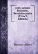 Jean-jacques Rousseau, Revolutionnaire (French Edition), Meynier Albert 