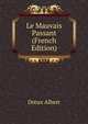 Le Mauvais Passant (French Edition), Dreux Albert 