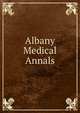 Albany Medical Annals, 