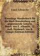 Kiesslings Wanderbuch fur die Mark Brandenburg und angrenzende Gebiete. Bearb. von E. Albrecht. 12. Aufl. Neubearb. von B. Graupe (German Edition), Emil Albrecht 