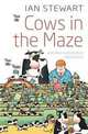 Cows in the Maze: And Other Mathematical Explorations, Ian Stewart 