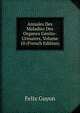 Annales Des Maladies Des Organes Genito-Urinaires, Volume 10 (French Edition), Felix Guyon 