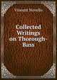 Collected Writings on Thorough-Bass, Vincent Novello 