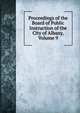 Proceedings of the Board of Public Instruction of the City of Albany, Volume 9, 