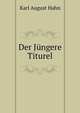 Der Jungere Titurel, Karl August Hahn 