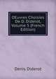 OEuvres Choisies De D. Diderot, Volume 5 (French Edition), Denis Diderot 
