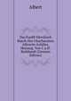 Das Funfft Merckisch Buech Des Churfuersten Albrecht Achilles, Herausg. Von C.a.H. Burkhardt (German Edition), Albert 