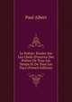 La Po?sie: ?tudes Sur Les Chefs-D'oeuvre Des Po?tes De Tous Les Temps Et De Tous Les Pays (French Edition), Paul Albert 