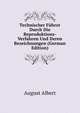 Technischer Fuhrer Durch Die Reproduktions-Verfahren Und Deren Bezeichnungen (German Edition), August Albert 