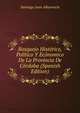 Bosquejo Historico, Politico Y Economico De La Provincia De Cordoba (Spanish Edition), Santiago Juan Albarracin 
