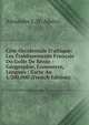 C?te Occidentale D'afrique: Les ?tablissements Fran?ais Du Golfe De B?nin : G?ographie, Commerce, Langues : Carte Au 1/200,000 (French Edition), Alexandre L. D'. Alb?ca 
