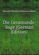 Die Geramunds-Sage (German Edition), Eduard Christian Scharlau Alberti 